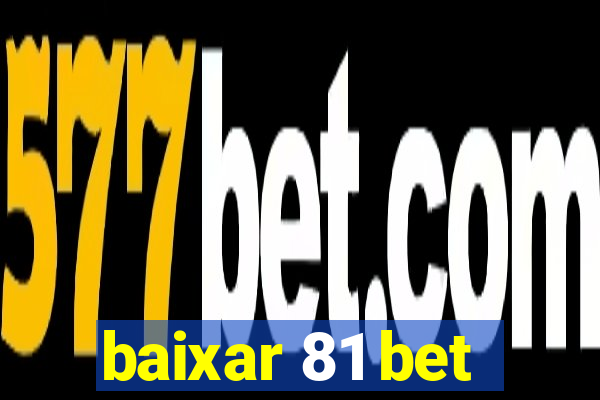 baixar 81 bet