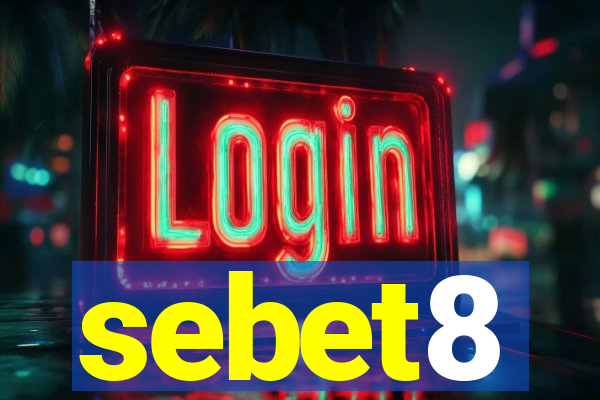 sebet8