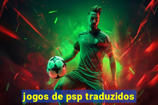 jogos de psp traduzidos