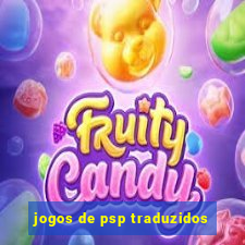 jogos de psp traduzidos