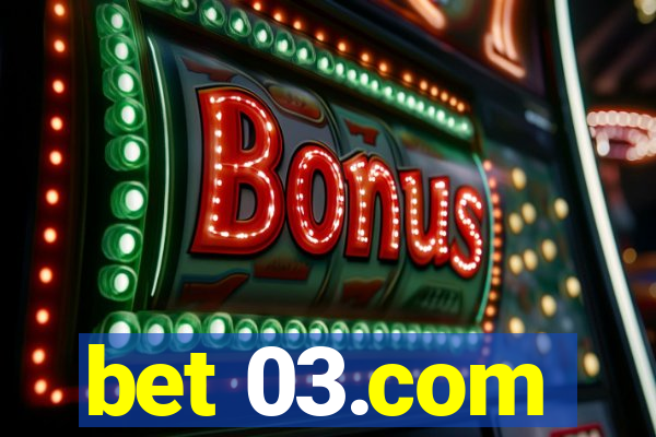 bet 03.com