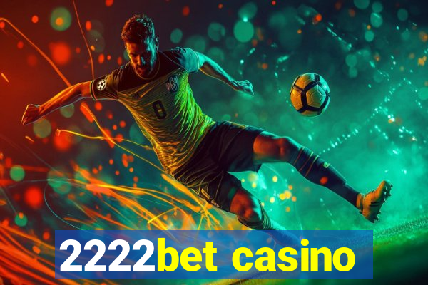 2222bet casino