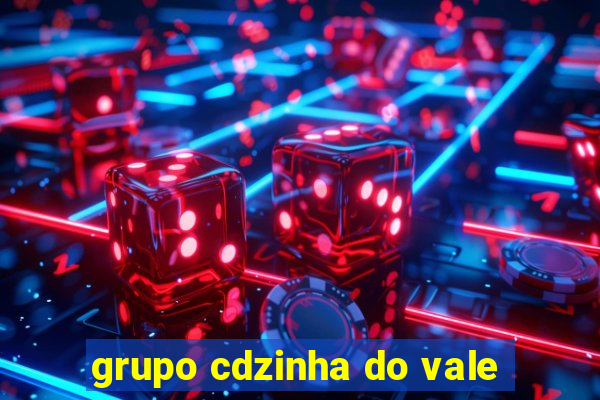 grupo cdzinha do vale