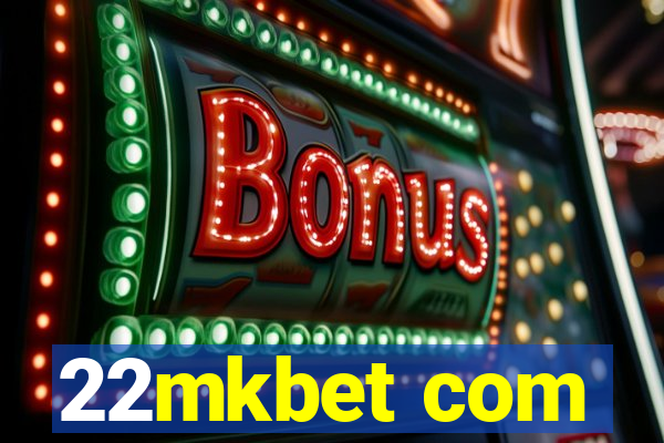 22mkbet com