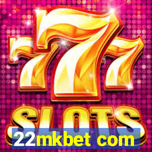 22mkbet com