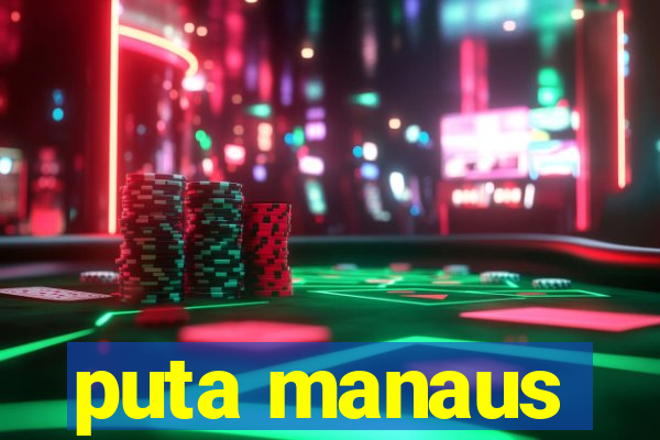 puta manaus