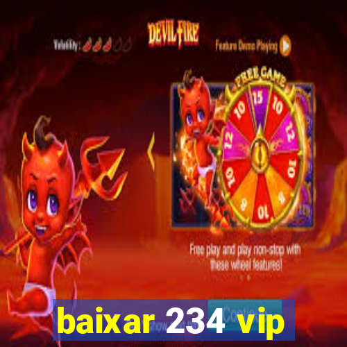 baixar 234 vip