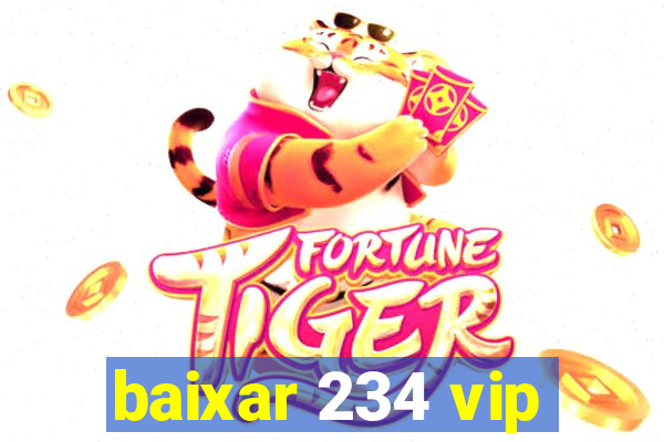 baixar 234 vip