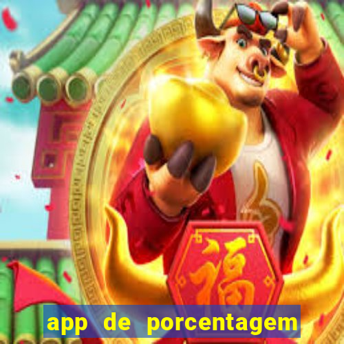 app de porcentagem de jogos slots