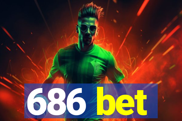 686 bet