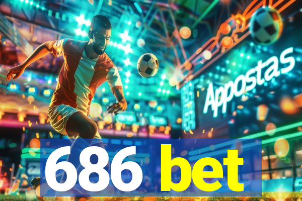 686 bet