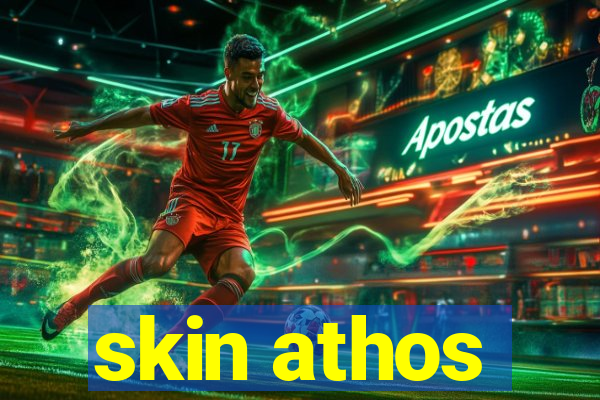 skin athos