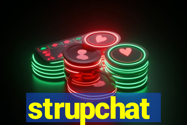 strupchat