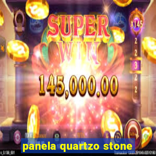 panela quartzo stone