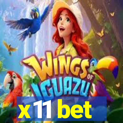 x11 bet