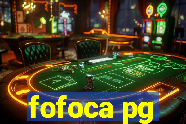 fofoca pg