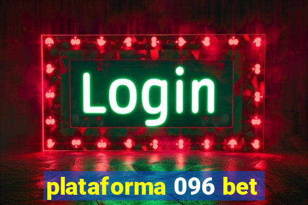 plataforma 096 bet