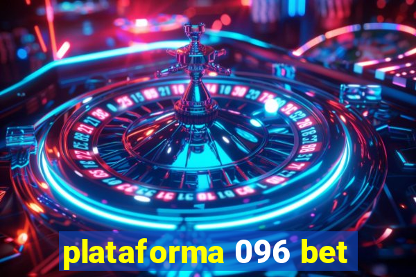 plataforma 096 bet