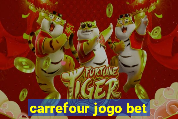 carrefour jogo bet