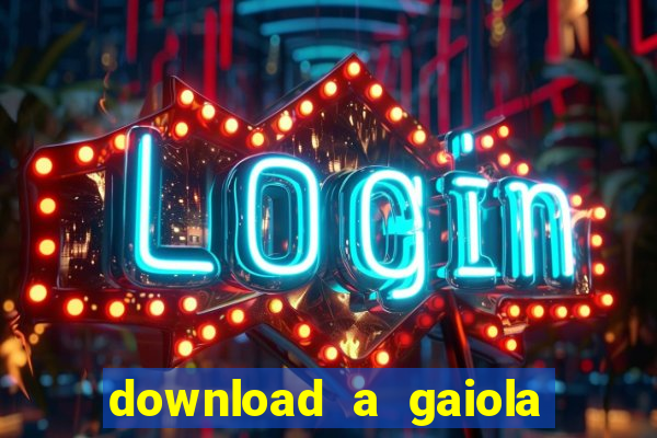 download a gaiola das loucas (1996 dublado)