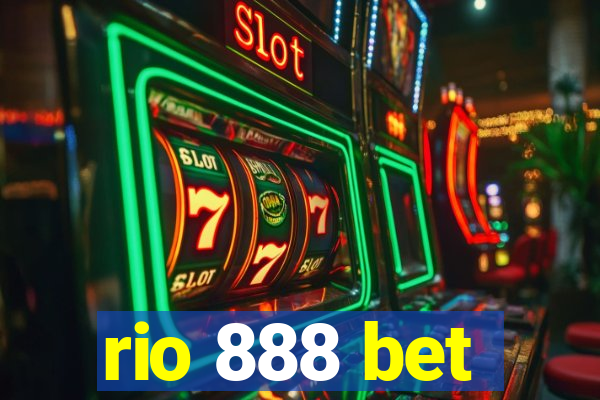 rio 888 bet