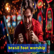 brasil foot worship