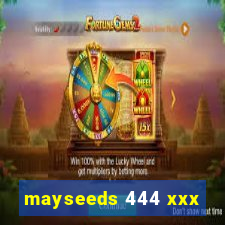 mayseeds 444 xxx