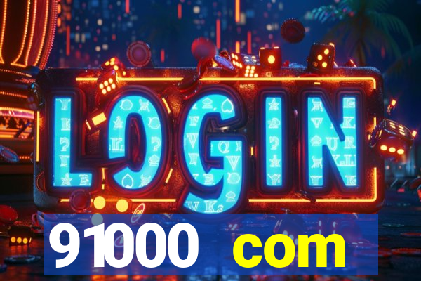 91000 com plataforma de jogos