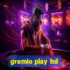 gremio play hd