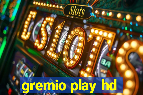 gremio play hd