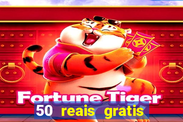 50 reais gratis para apostar