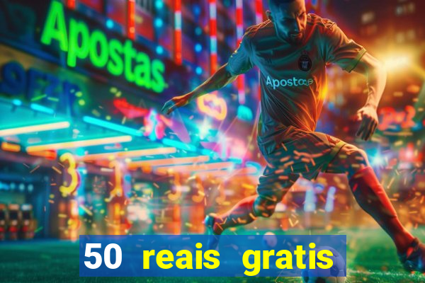 50 reais gratis para apostar