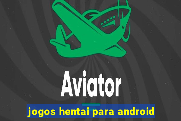 jogos hentai para android