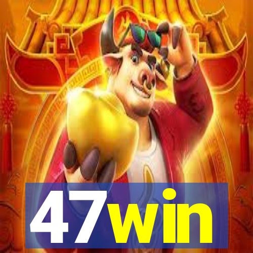 47win