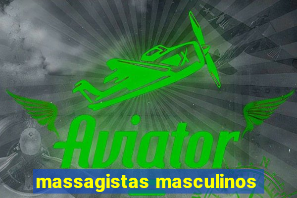 massagistas masculinos