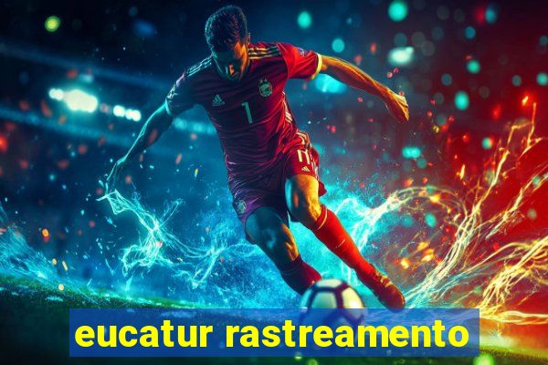 eucatur rastreamento