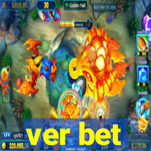 ver bet