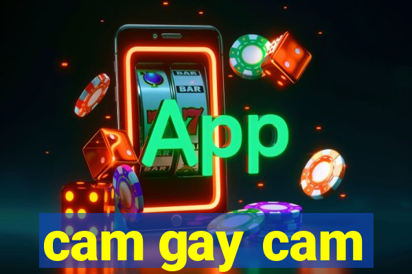 cam gay cam