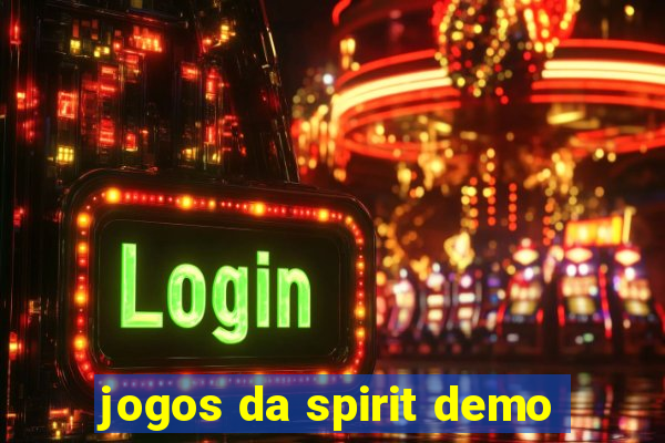 jogos da spirit demo