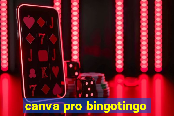 canva pro bingotingo