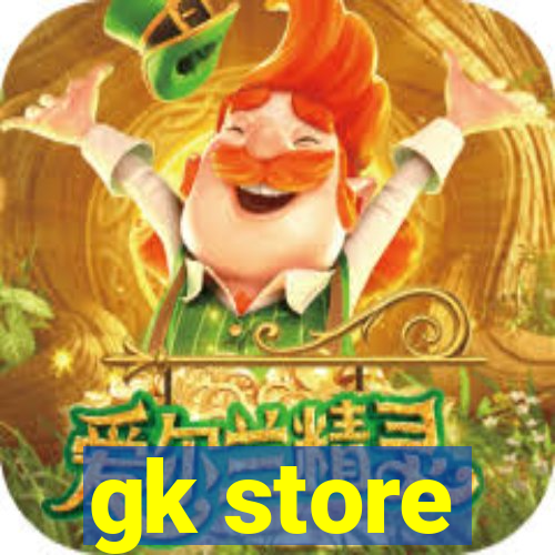 gk store