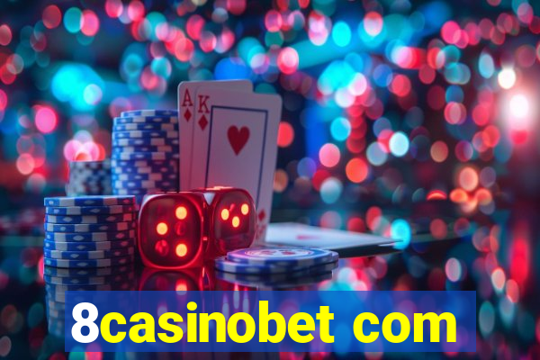 8casinobet com