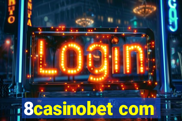 8casinobet com