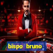 bispo bruno leonardo fortuna