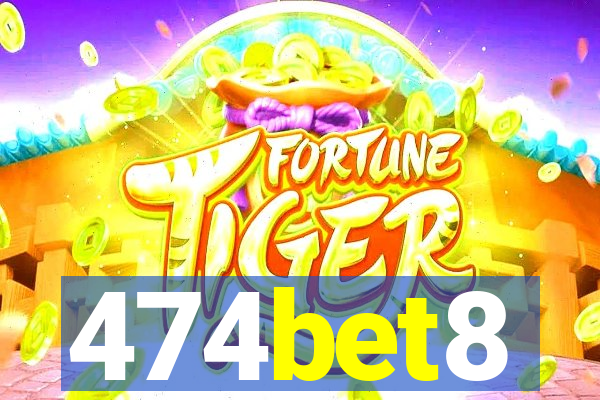 474bet8