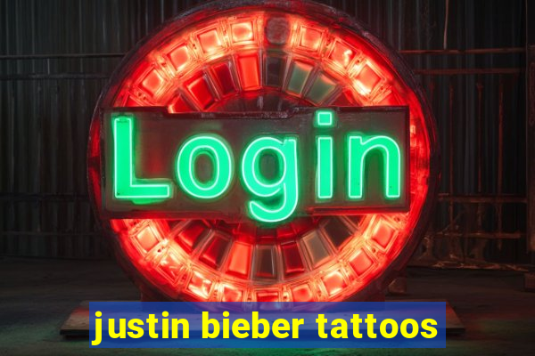 justin bieber tattoos