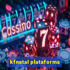 kfnatal plataforma