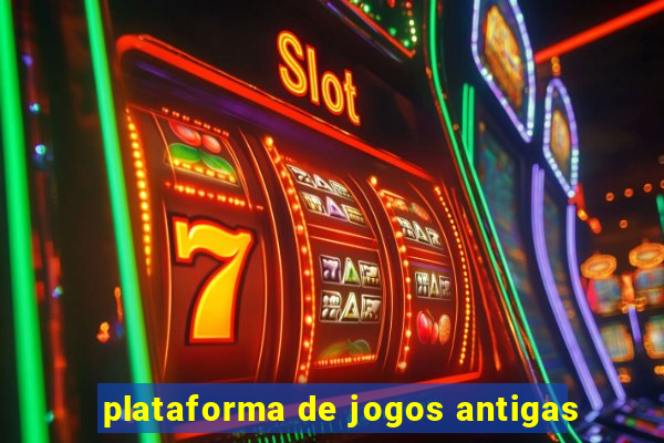 plataforma de jogos antigas