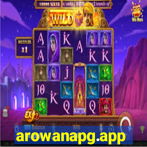 arowanapg.app