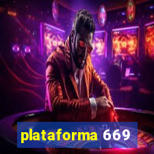 plataforma 669